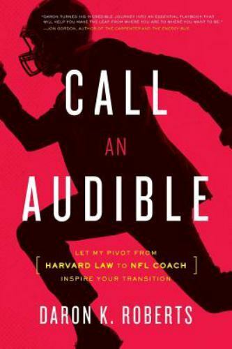 Call an Audible: Let My Pivot from Harvard Law to NFL Coach Inspire Your Transit - Image 3