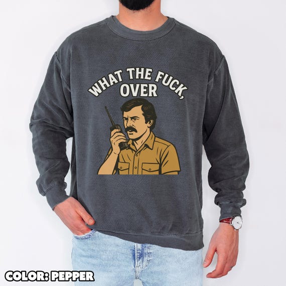 What the Fuck Over Funny Sweatshirt, Retro Walkie Talkie Graphic Pullover, Sarcastic Unisex Crewneck, Vintage 70s Style Confusion Gift