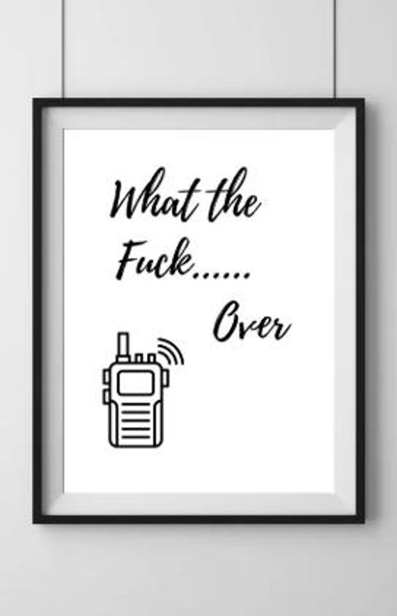 WTF Over A4 & A5 digital download walkie talkie inspired print bundle - Image 2